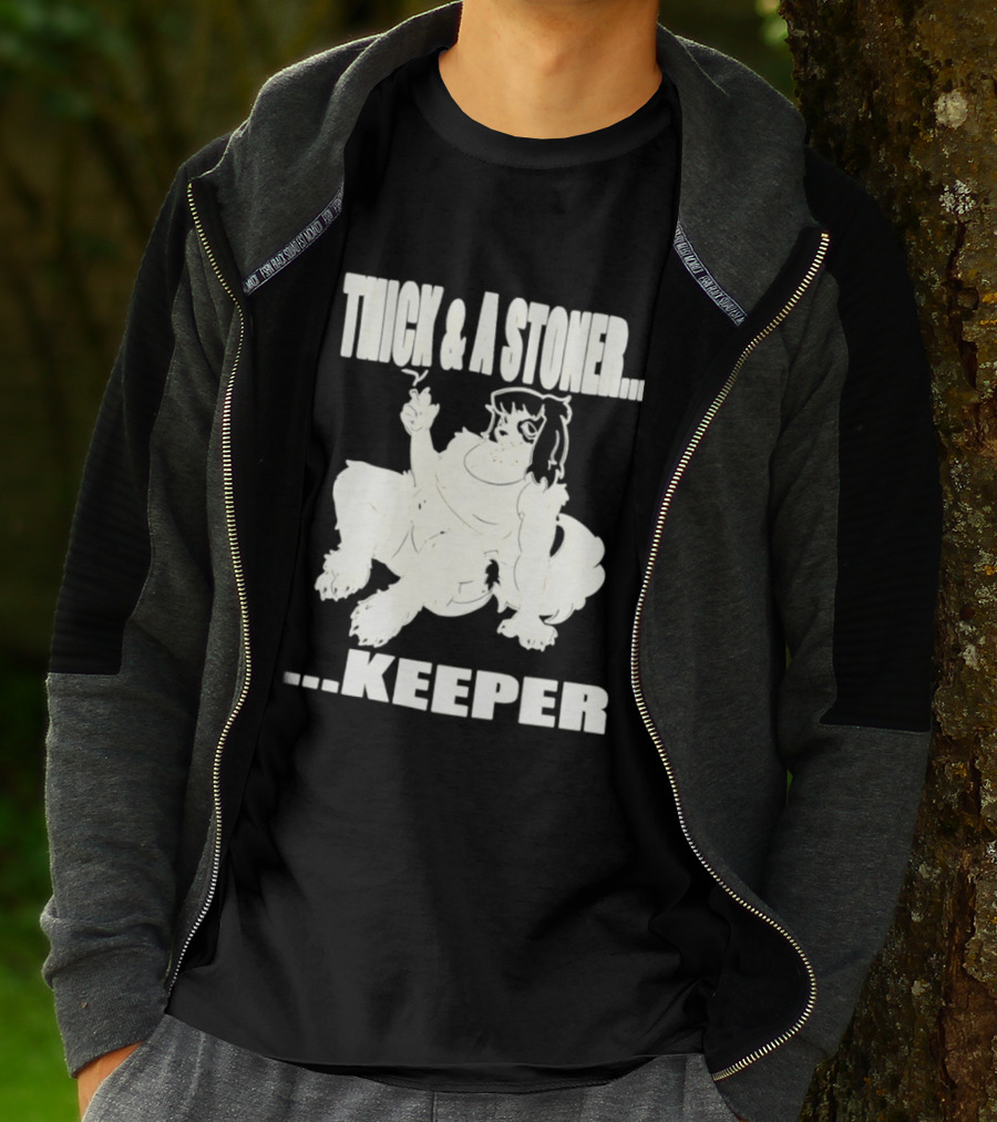 Thick And A Stoner Keeper Dog Girl T-Shirt