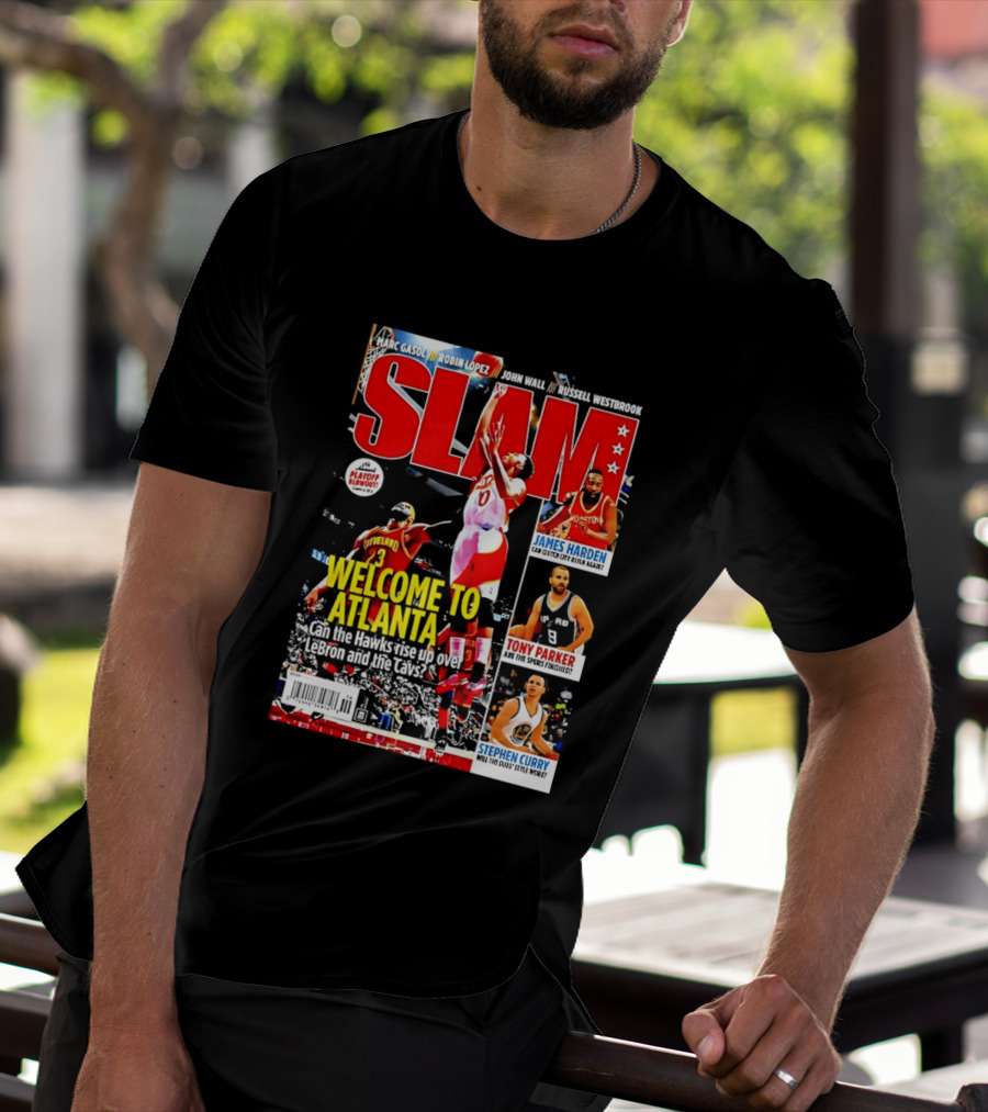 NBA SLAM Welcome To Atlanta Playoff Blowout James Harden Tony Parker Stephen Curry T-Shirt