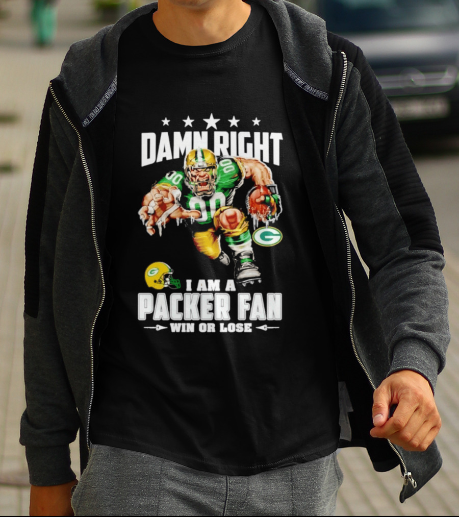 Damn Right I Am A Packer Fan Win Or Lose Football Player And Green Bay Helmets T-Shirt