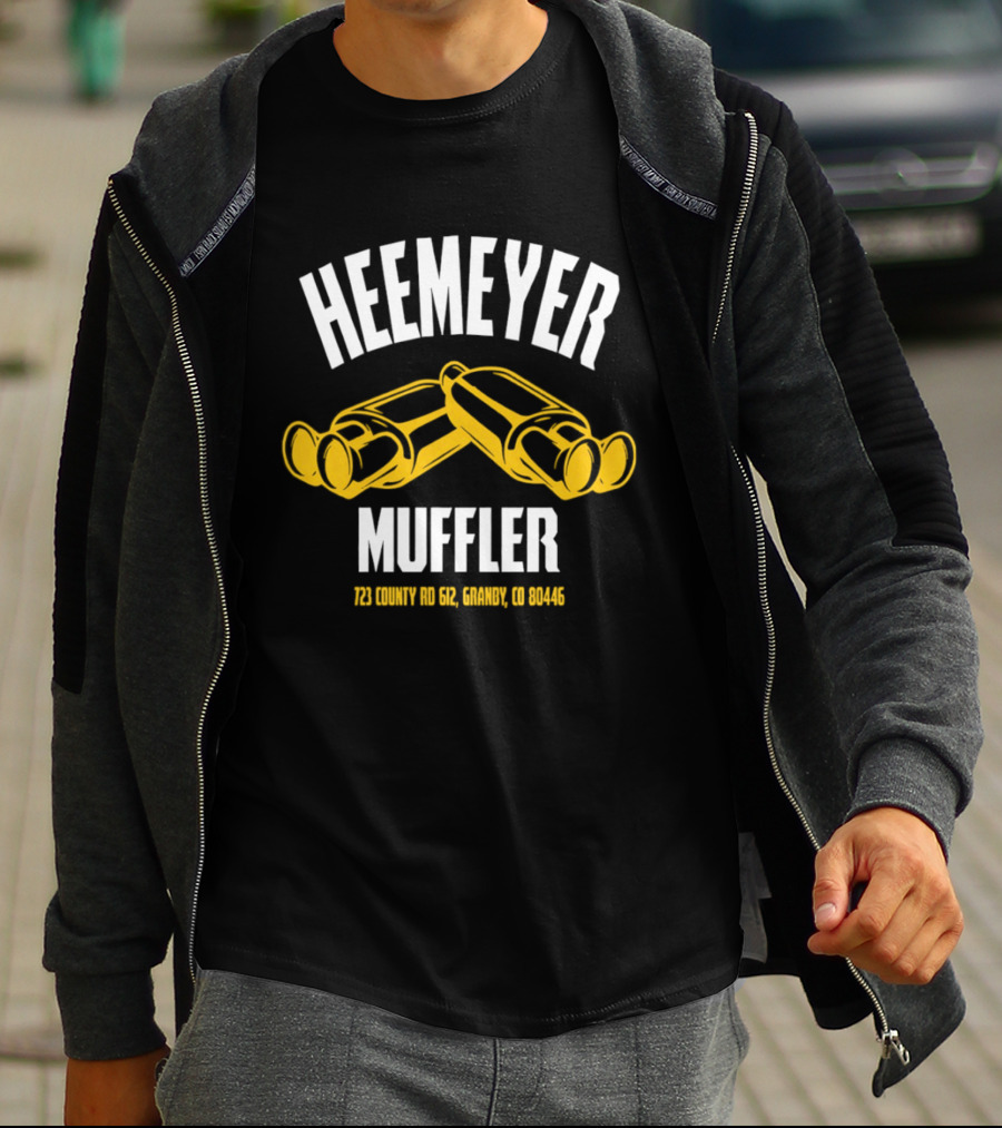 Heemeyer Muffler Dual Mufflers 723 County Rd 612 Granby Colorado 80446 T-Shirt