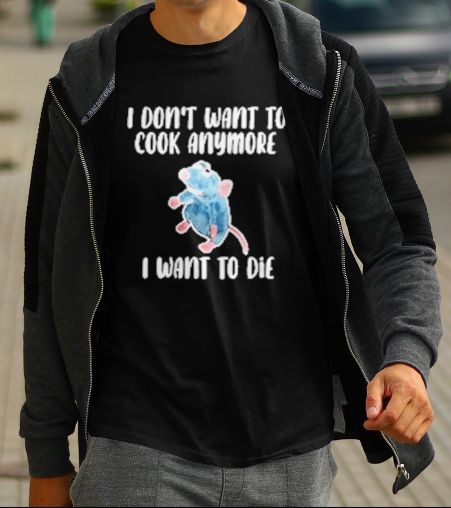 I Don't Want To Cook Anymore I Want To Die Blue Rat Meme T-Shirt