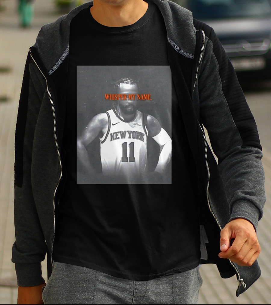 Jalen Brunson New York Knicks Whisper My Name Number 11 T-Shirt