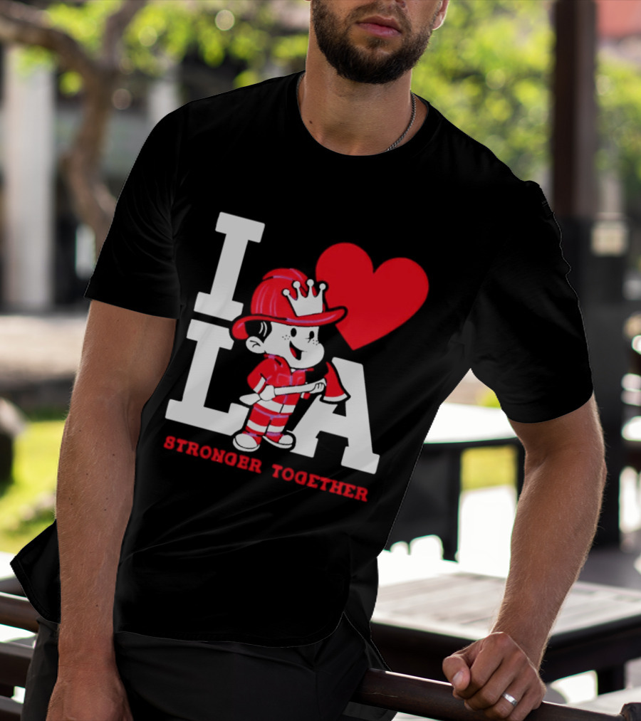 I Love LA Firefighter Stronger Together T-Shirt