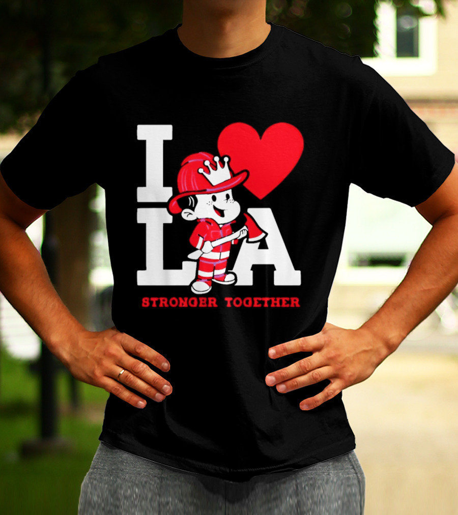 I Love LA Firefighter Stronger Together T-Shirt