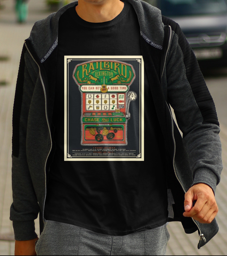 Railbird Music Festival Slot Machine Lexington Kentucky June 6 7 2026 Chase Your Luck T-Shirt