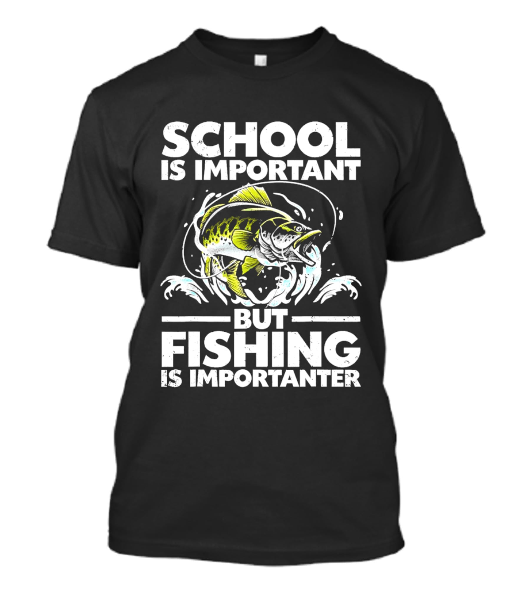 School Is Important But Fishing Is Importanter Funny Fish Humor T-Shirt