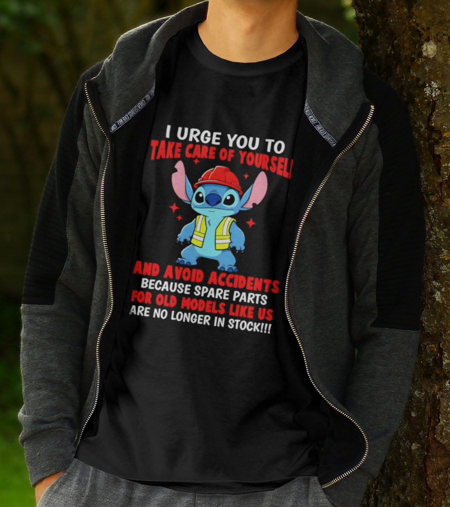Stitch I Urge You To Take Care Of Yourself And Avoid Accidents Spare Parts For Old Models Like Us Not In Stock T-Shirt