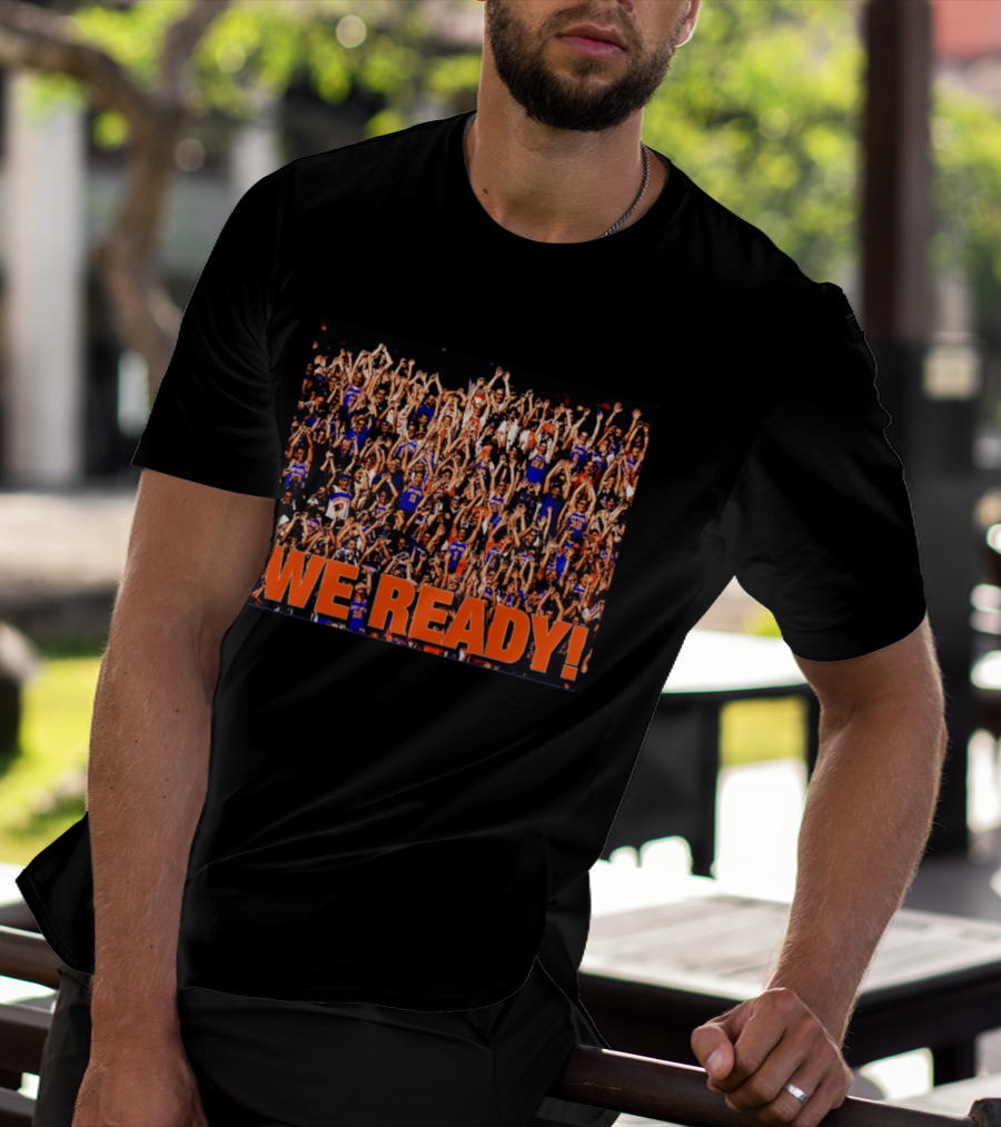 New York Knicks We Ready Cheering Fans Crowd Celebration T-Shirt