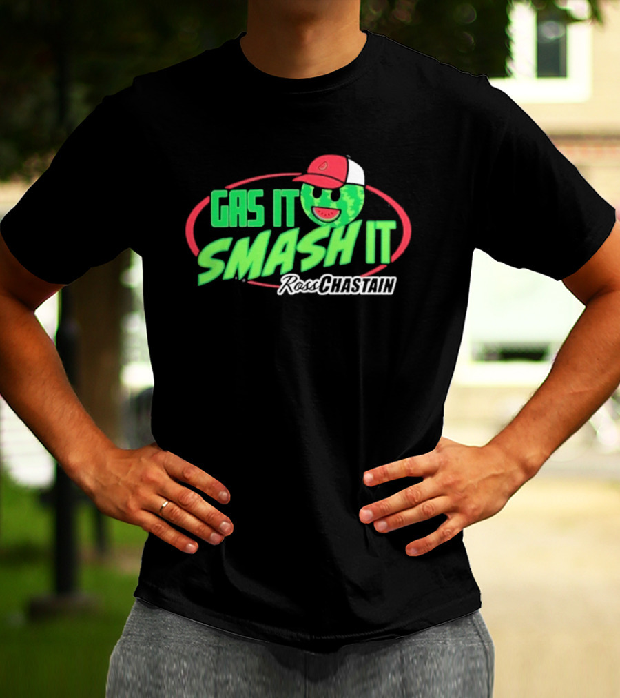 Gas It Smash It Melon Man Ross Chastain T-Shirt