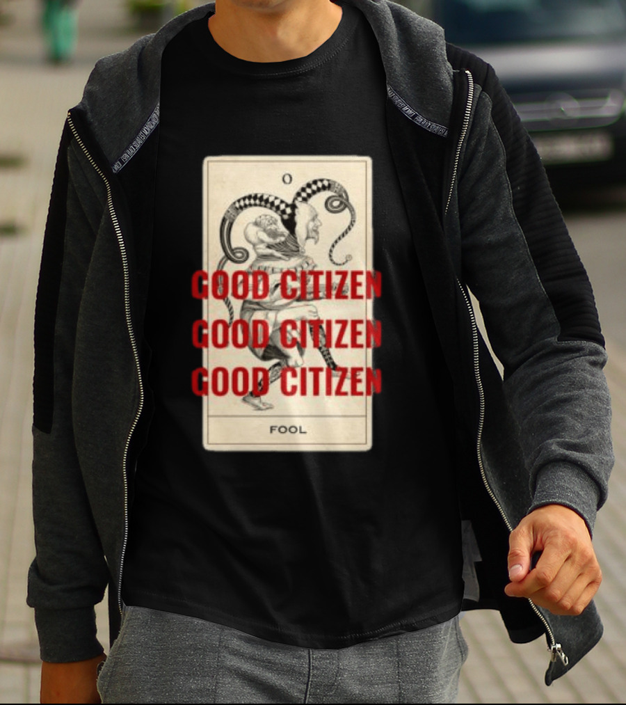 Lyah May Store Good Citizen Fool Card Oversized T-Shirt