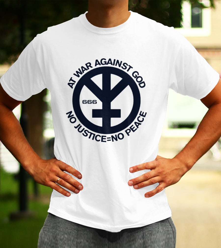At War Against God 666 No Justice No Peace Branca Studio T-Shirt