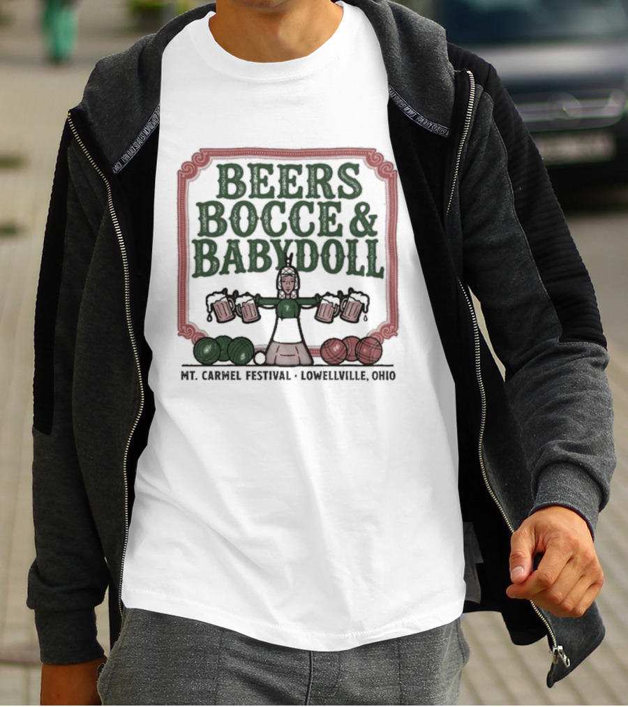 Beers Bocce Babydoll Mt Carmel Festival Lowellville Ohio T-Shirt
