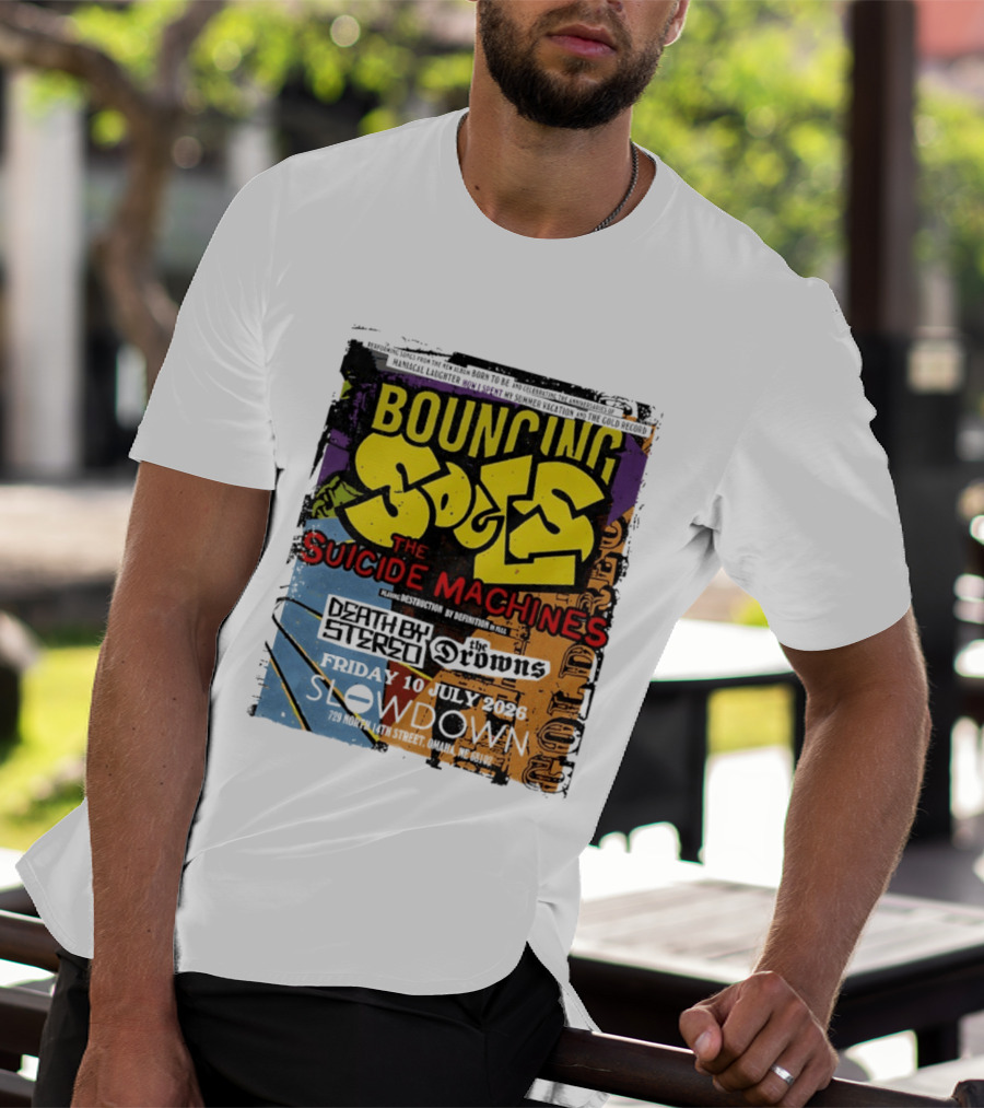 Bouncing Souls The Suicide Machines Death By Stereo The Drowns July 10 2026 Slowdown Omaha T-Shirt