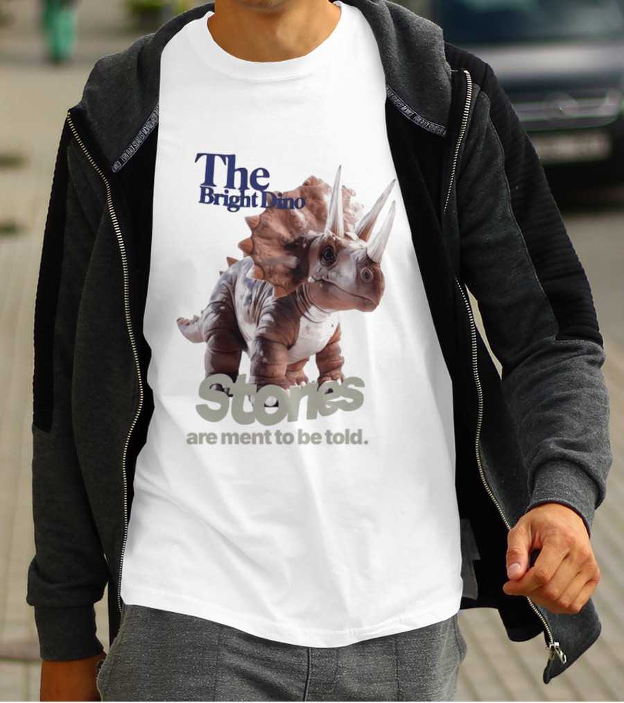The Bright Dino Stories Meant To Be Told T-Shirt