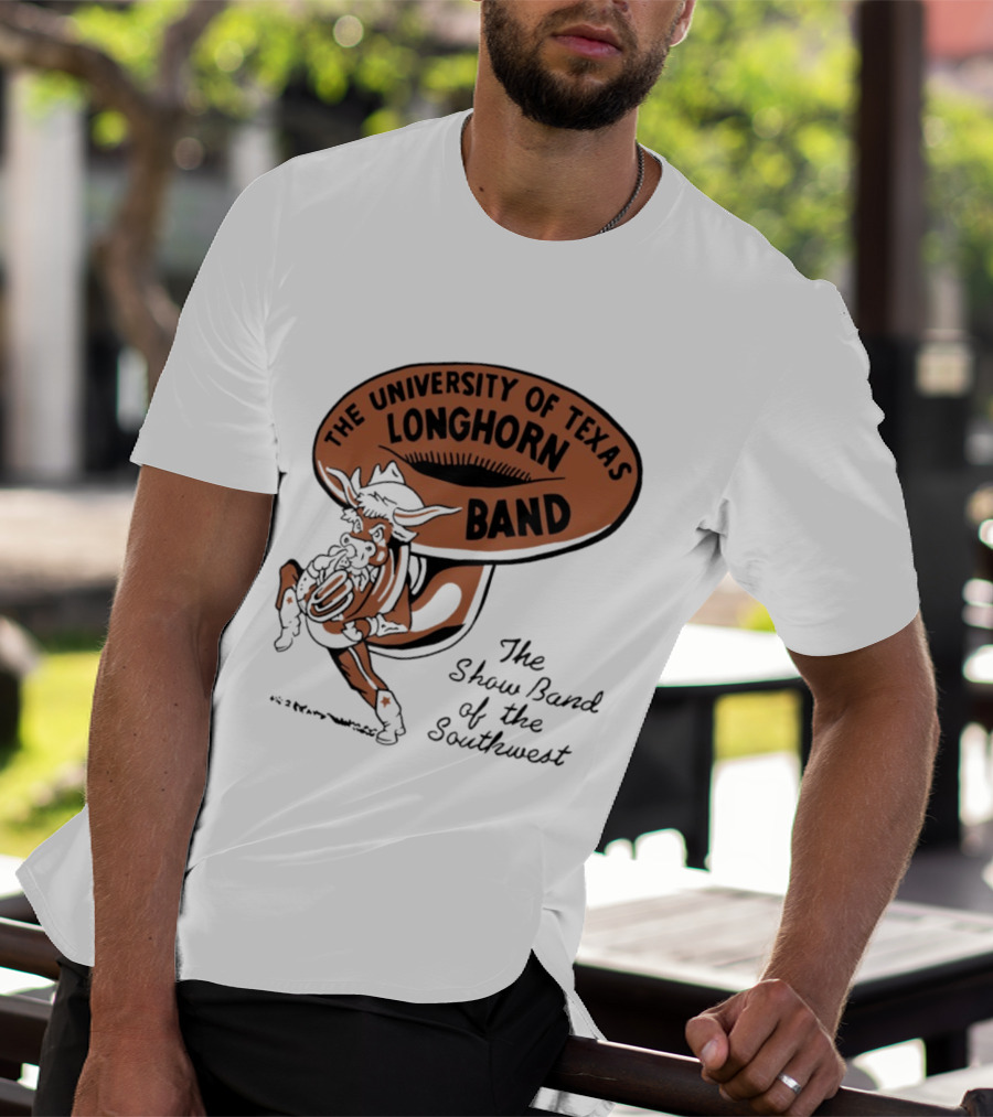 The University Of Texas Longhorn Band Show Band Of The Southwest T-Shirt