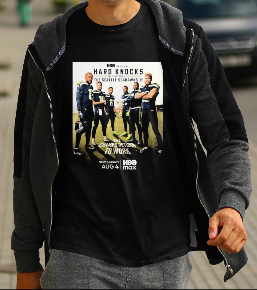 HBO Original Hard Knocks Training Camp Seattle Seahawks The Champs Return Aug 4 HBO Max T-Shirt