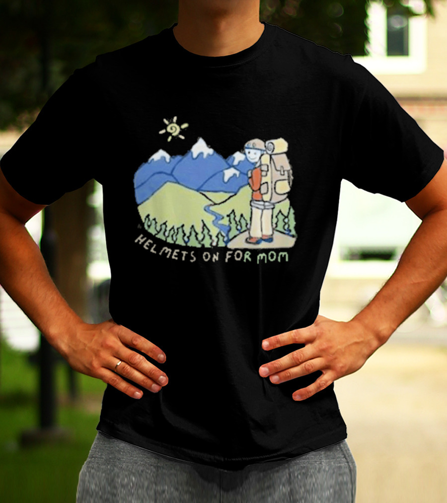 Helmets On For Mom Mountains And Hiking Scene T-Shirt