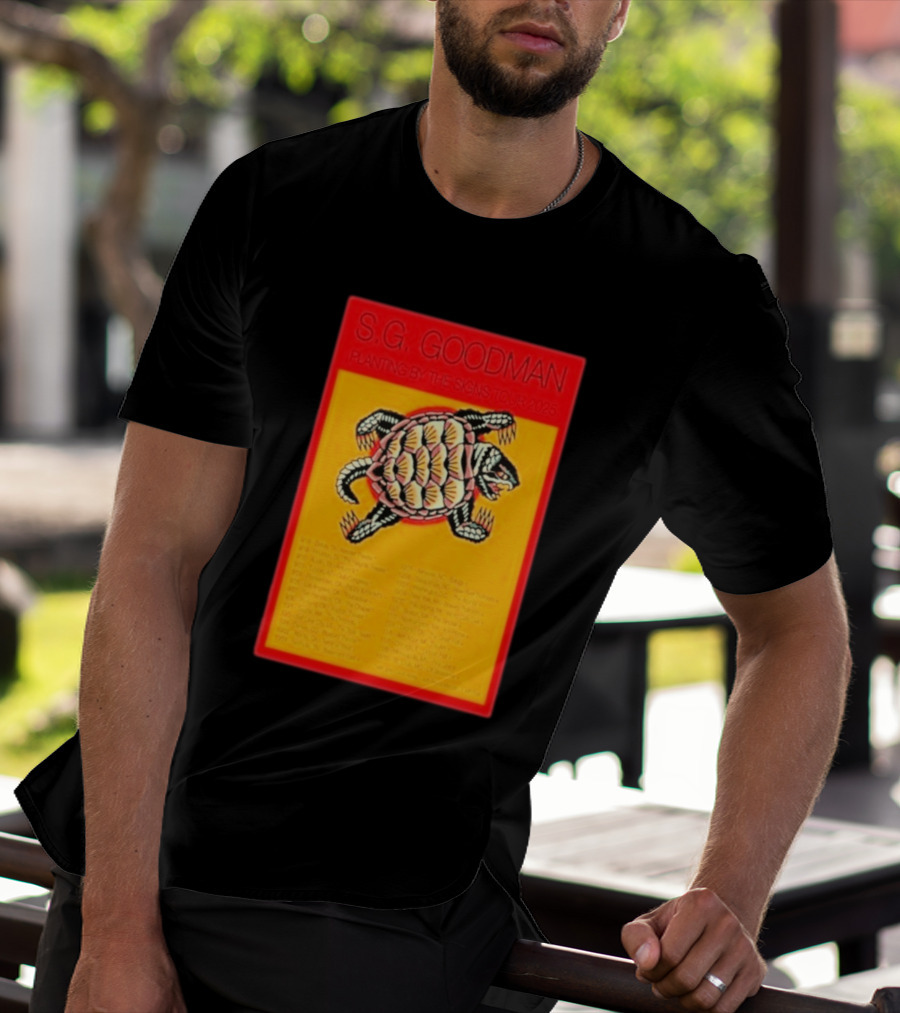 S.G. Goodman Planting By The Signs Tour 2025 Turtle Artwork And Tour Dates T-Shirt