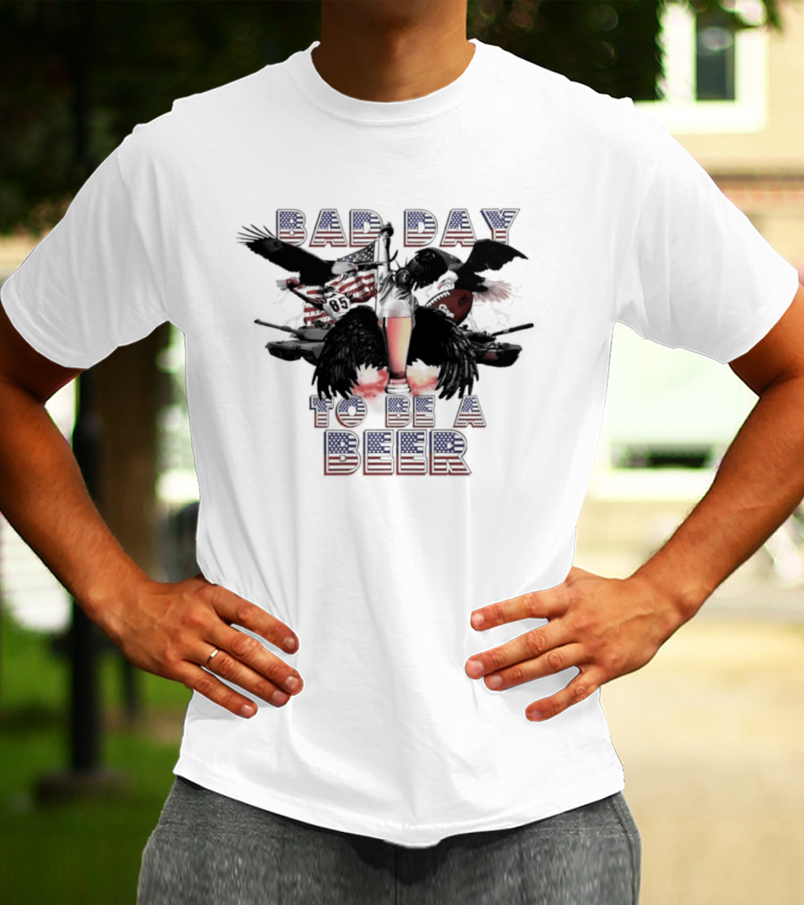 Bad Day To Be A Beer Eagle American Flag Football T-Shirt