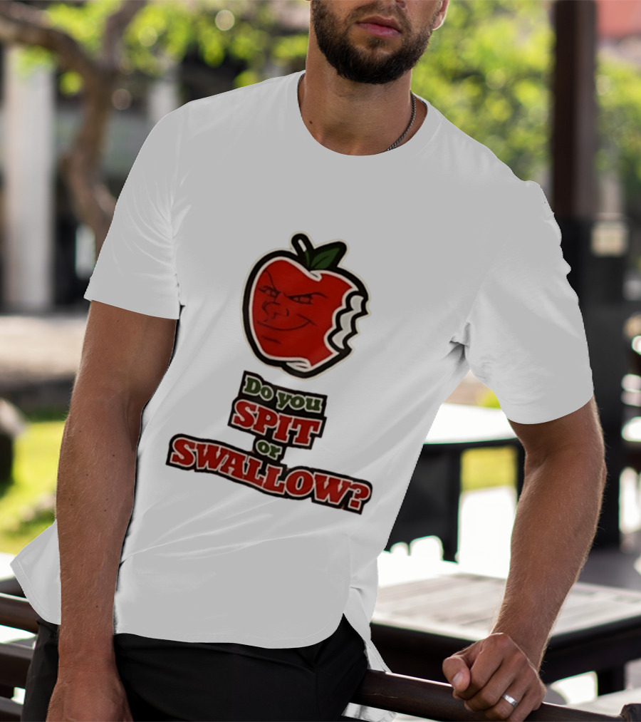 Do You Spit Or Swallow Question With Grinning Apple Bite T-Shirt