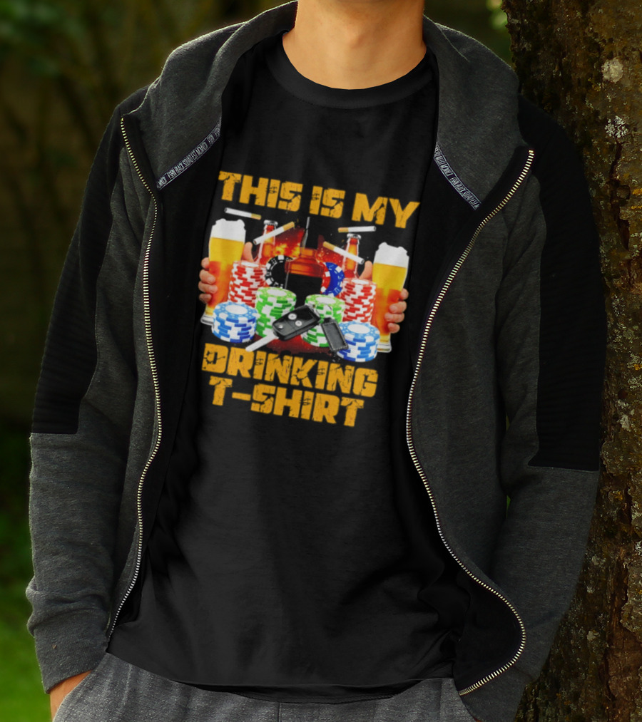 This Is My Drinking Beer Whiskey Poker T T-Shirt