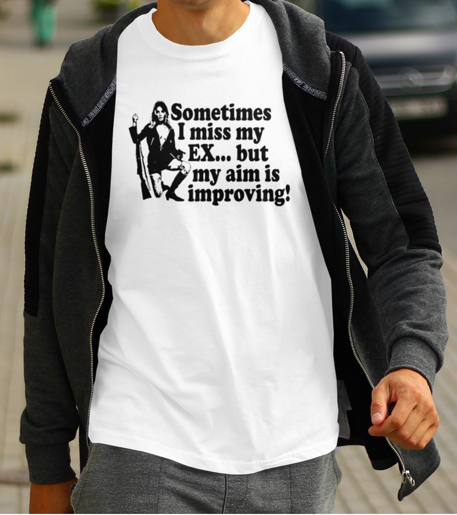 Sometimes I Miss My Ex But My Aim Is Improving Funny Sniper Girl T-Shirt