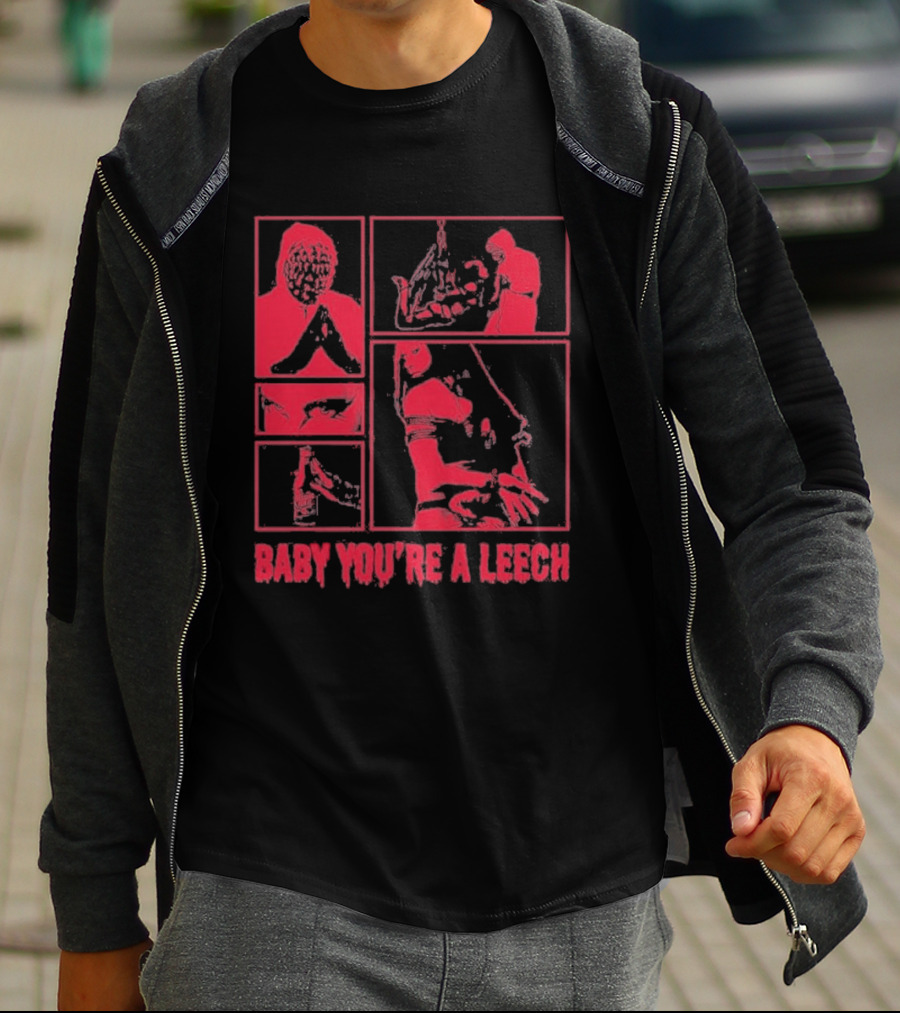 Baby You're A Leech Horror Style Red T-Shirt