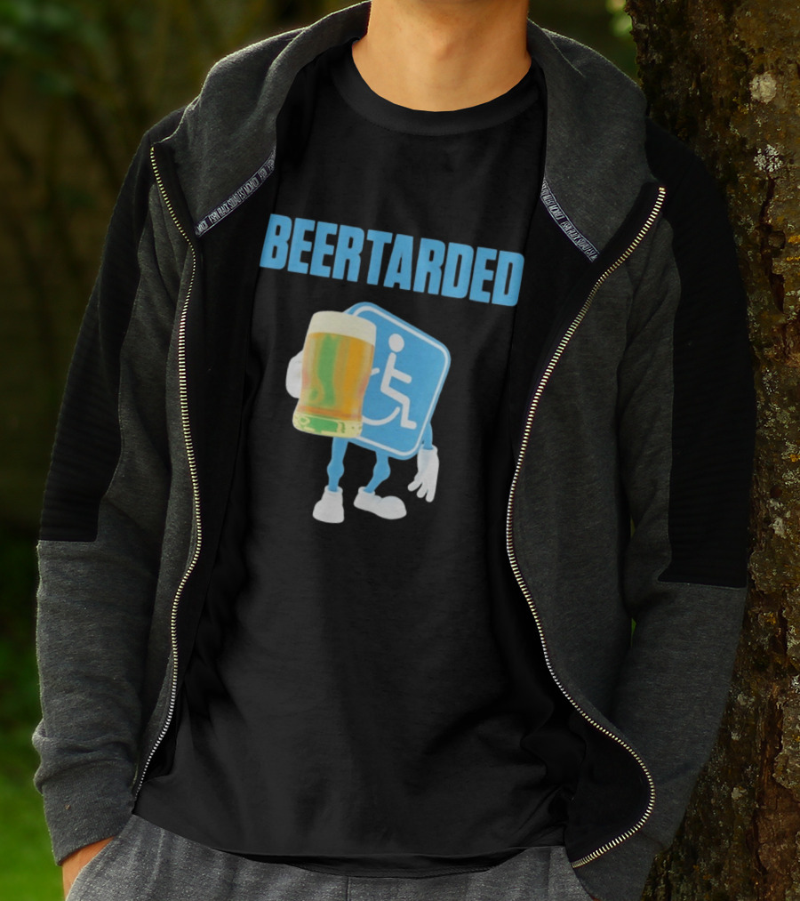 Beertarded Handicap Drinking Humor With Beer T-Shirt