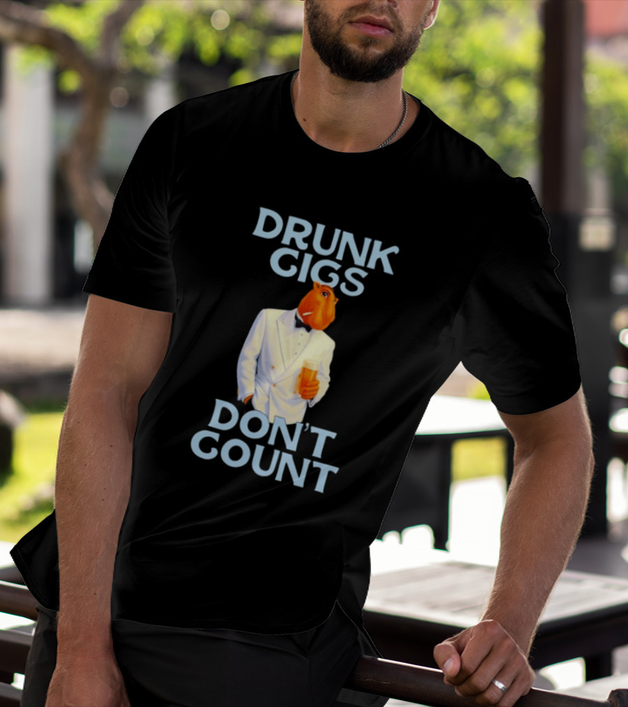 Drunk Gigs Don't Count Camel Smoking Beer In Tuxedo T-Shirt