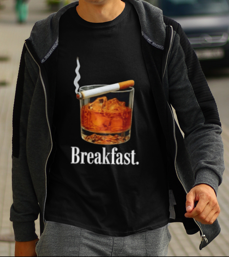 Breakfast Whiskey And Cigarette Glass With Smoke T-Shirt