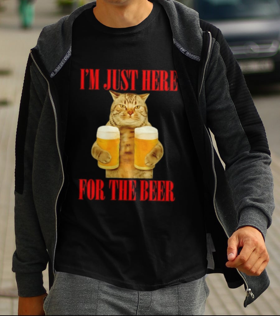 I'm Just Here For The Beer Cat Meme Funny Feline Drinking Humor T-Shirt