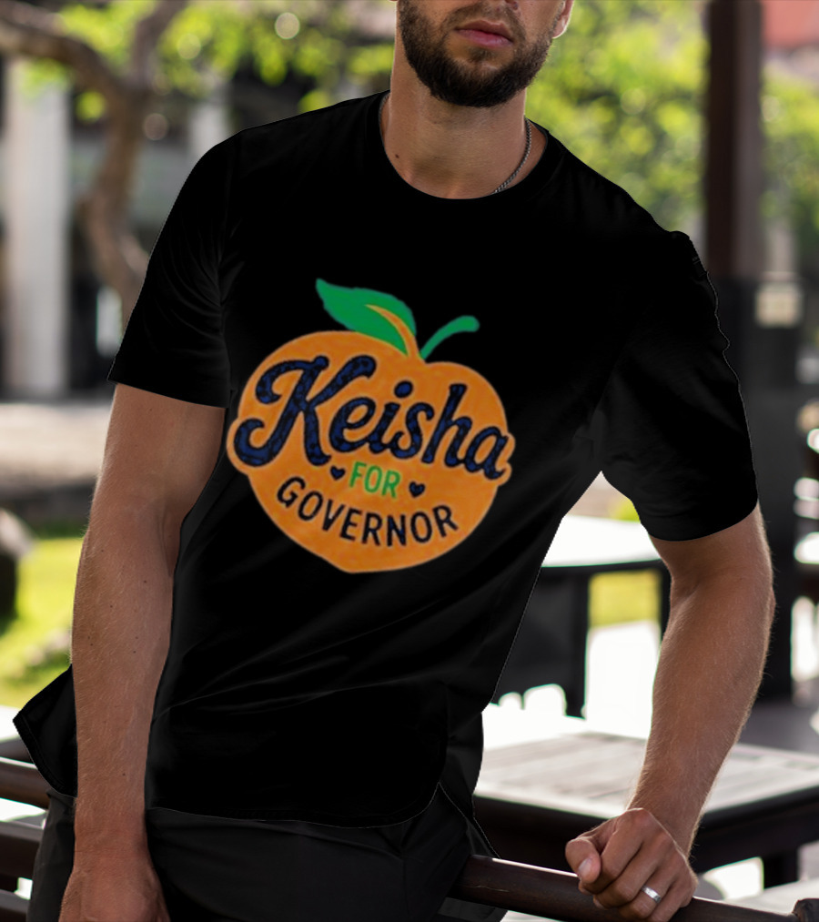 Keisha For Governor Peach T-Shirt