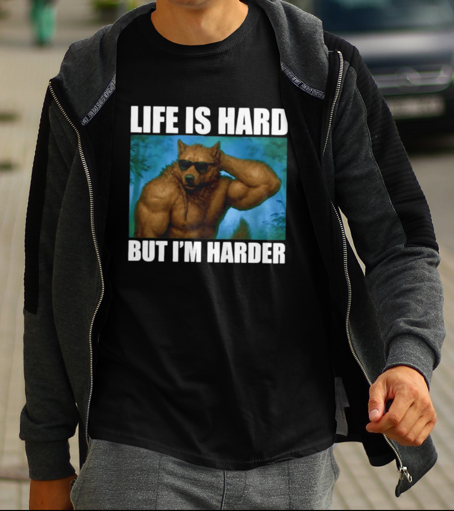 Life Is Hard But I'm Harder Sunglasses Wolf Gym Motivation T-Shirt