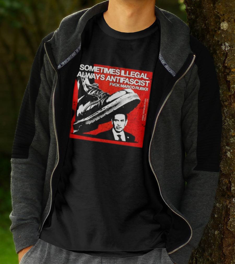 Sometimes Illegal Always Antifascist Fvck Marco Rubio Boot Political Activism Cosmic X Vertiales Studio 2023 T-Shirt
