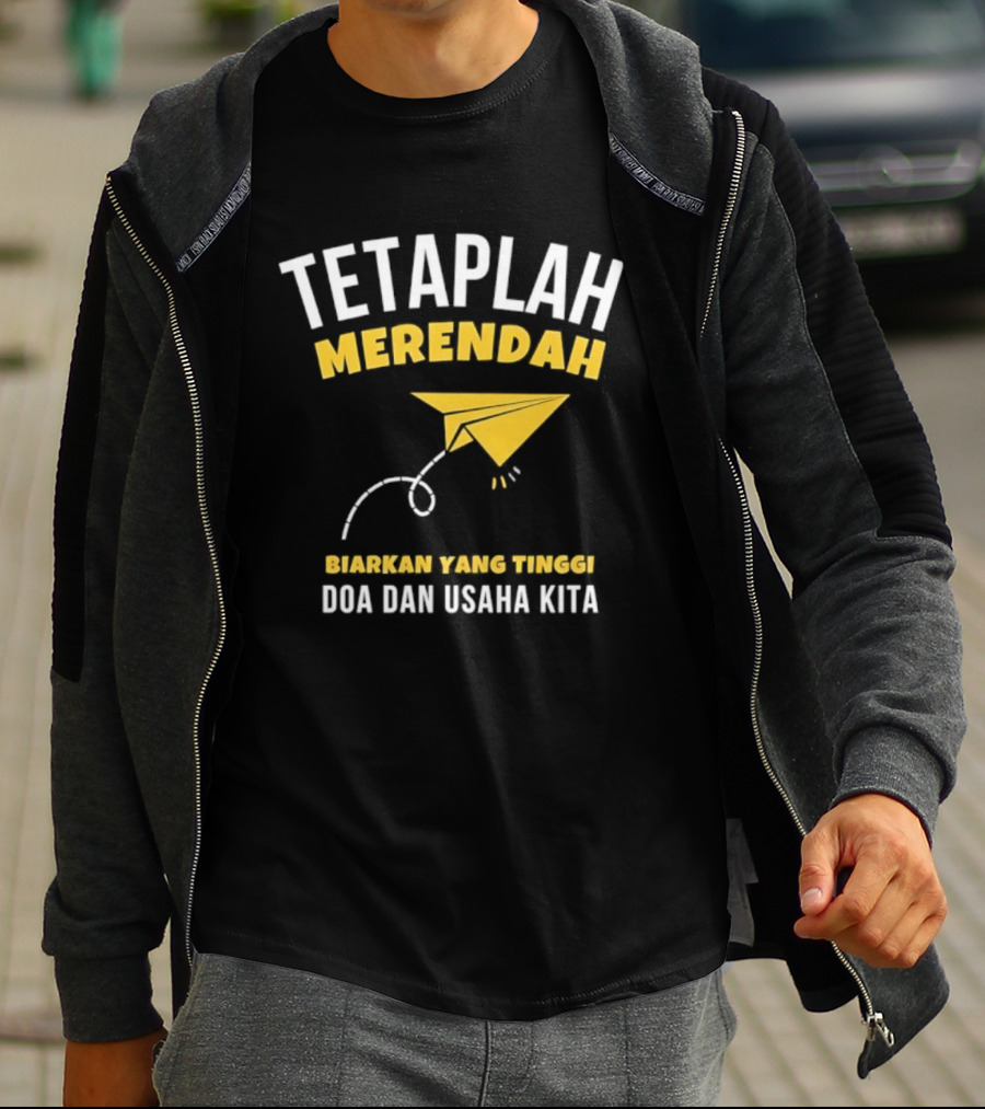Tetaplah Merendah Biarkan Yang Tinggi Doa Dan Usaha Kita Paper Airplane T-Shirt
