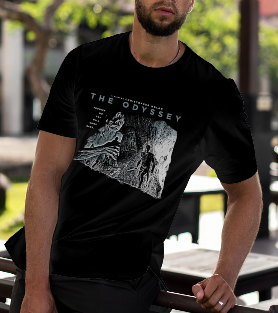 The Odyssey Christopher Nolan Promise Me You Will Come Back Greek Mythology T-Shirt