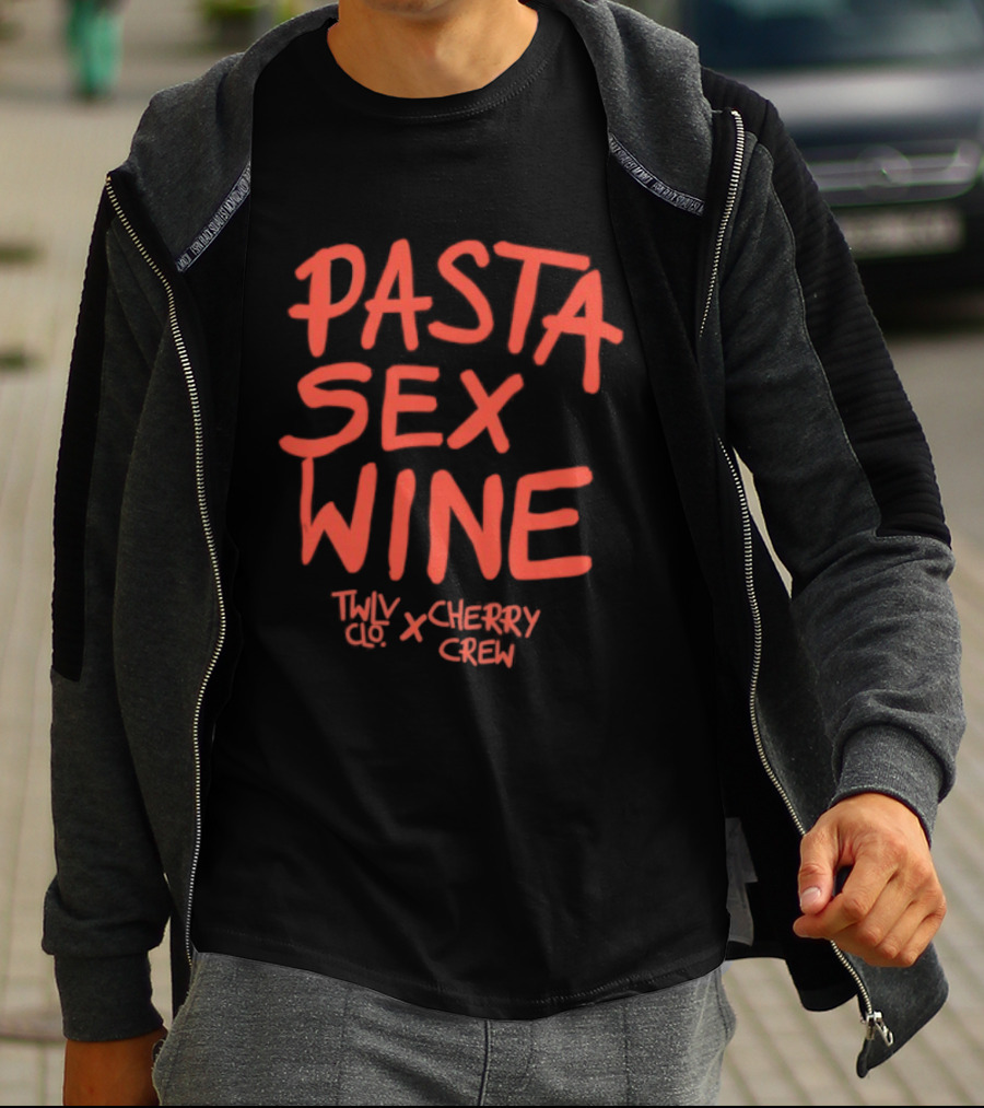 Pasta Sex Wine Twlv Clo Cherry Crew T-Shirt