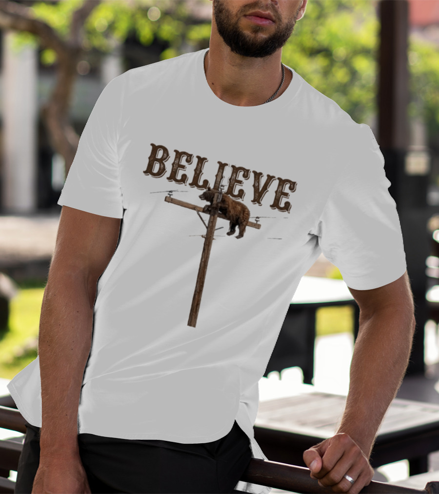 Believe Bear Balancing On Light Pole With Rustic T-Shirt