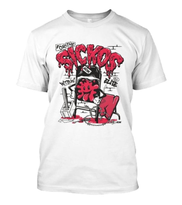 For The Sickos AEW All Elite Wrestling Dripping Graffiti T-Shirt