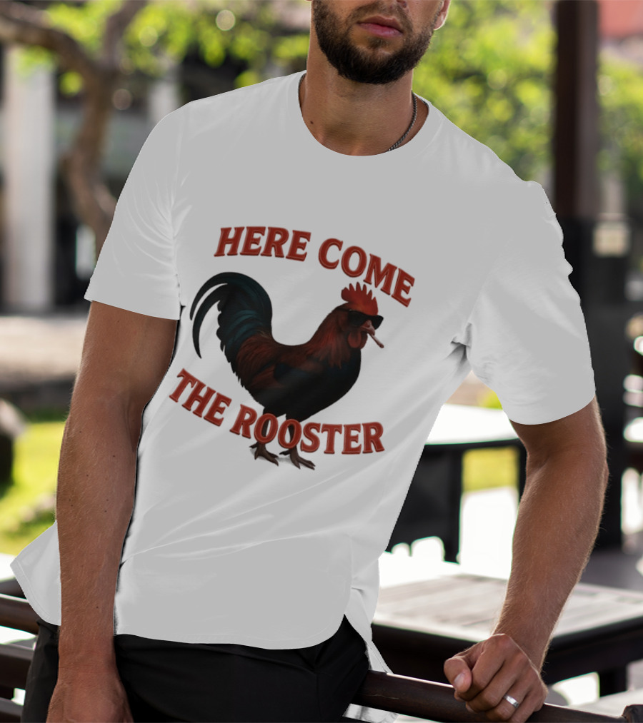 Here Come The Rooster Sunglasses Chicken T-Shirt