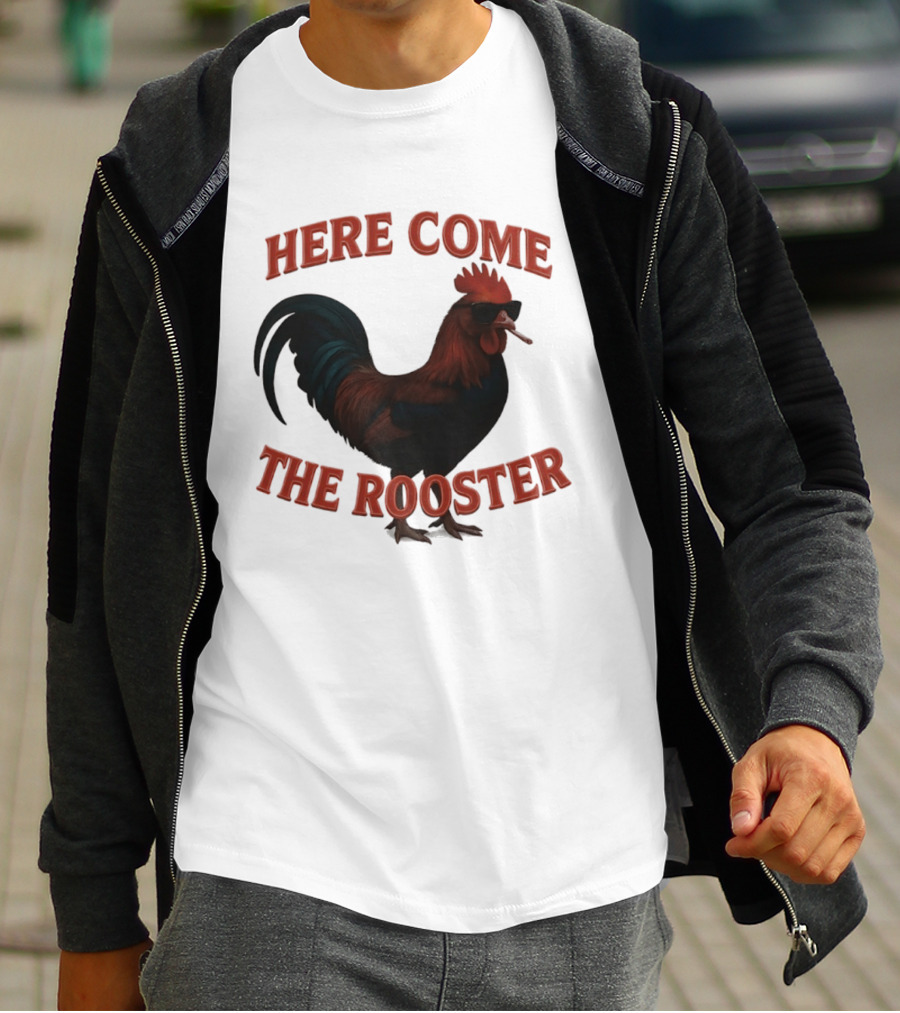 Here Come The Rooster Sunglasses Chicken T-Shirt