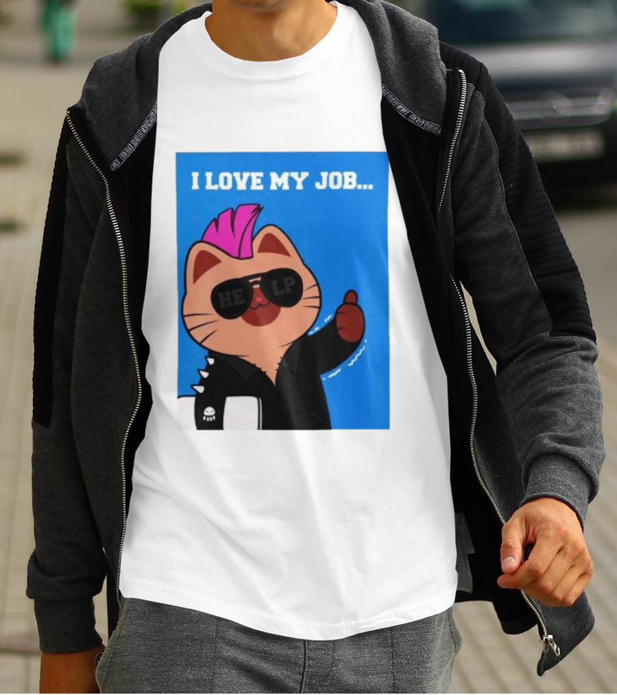 I Love My Job Punk Cat Help Sunglasses Office Humor Thumbs Up T-Shirt