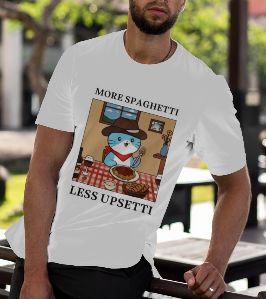 More Spaghetti Less Upsetti Cowboy Cat Eating Pasta With Wine And Bread T-Shirt