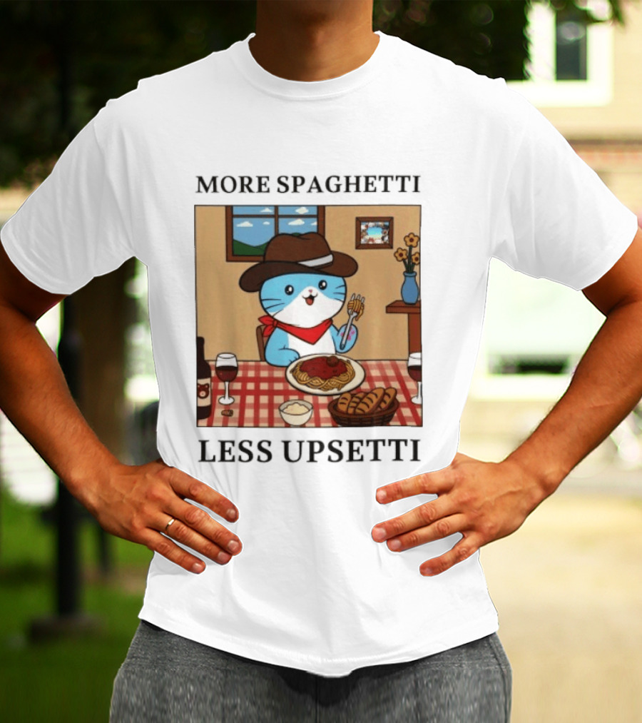 More Spaghetti Less Upsetti Cowboy Cat Eating Pasta With Wine And Bread T-Shirt