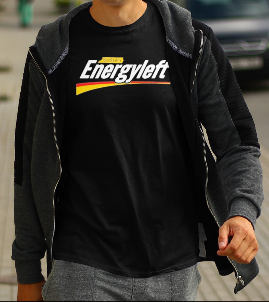 Barely Any Energyleft No Energy T-Shirt