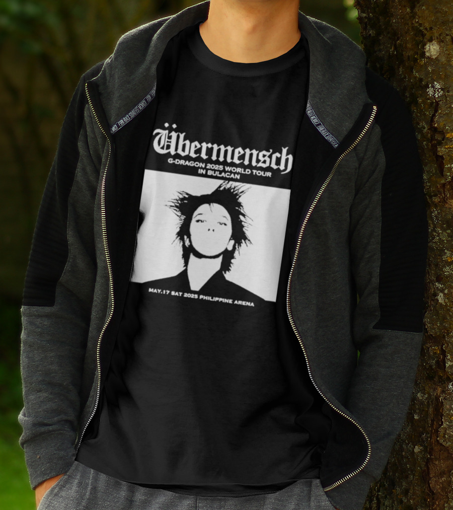 Übermensch G Dragon 2025 World Tour In Bulacan May 17 Philippine Arena T-Shirt