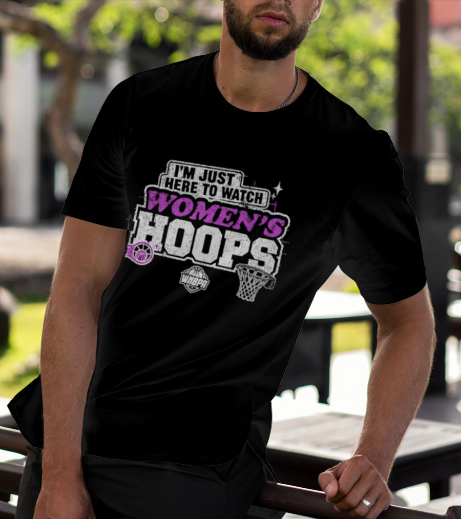I'm Just Here To Women's Hoops Basketball 2026 T-Shirt