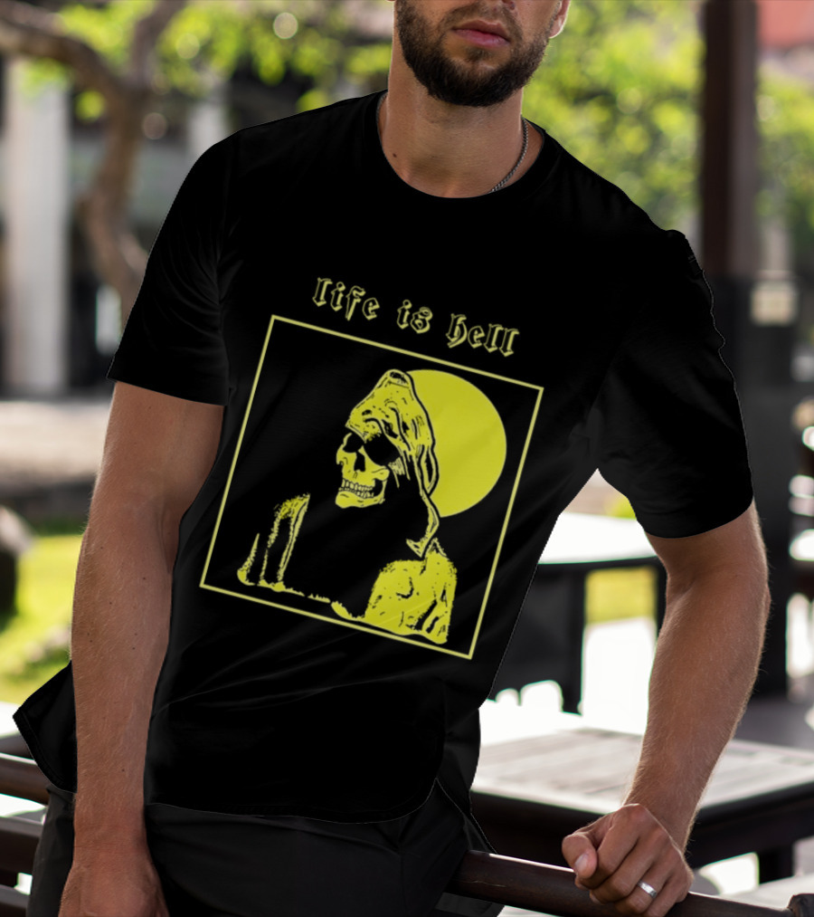 Life Is Hell Skeleton Grim Reaper Gothic T-Shirt