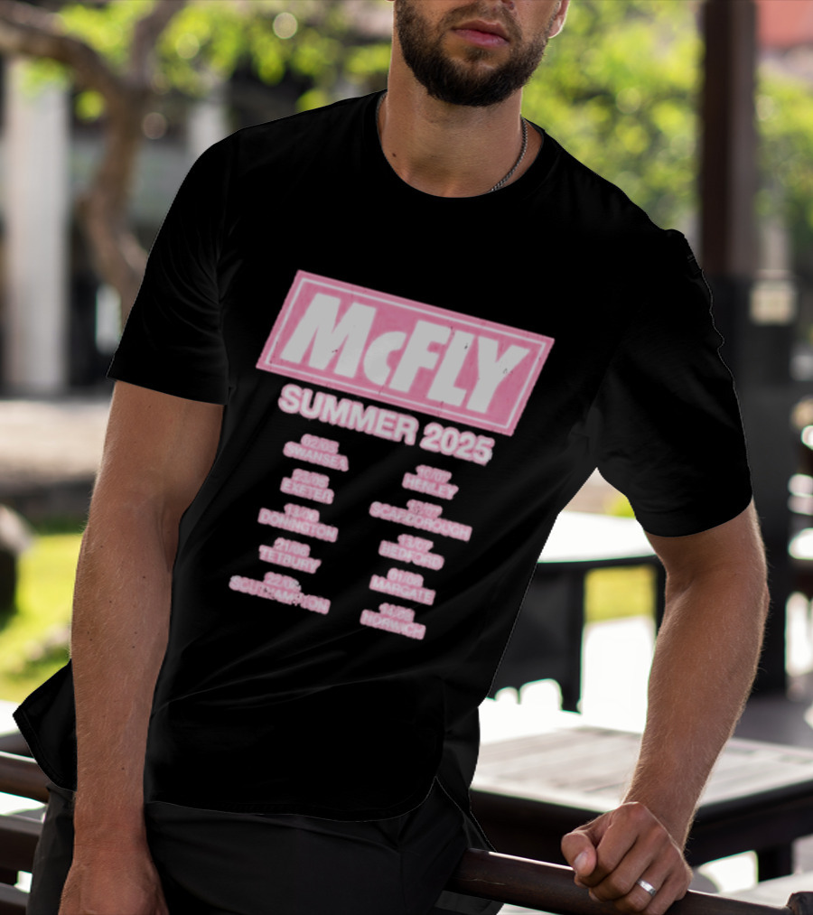 McFly Summer 2025 Tour Dates Swansea Exeter Donington Tetbury Southampton Henley Scarborough Bedford Margate Norwich T-Shirt
