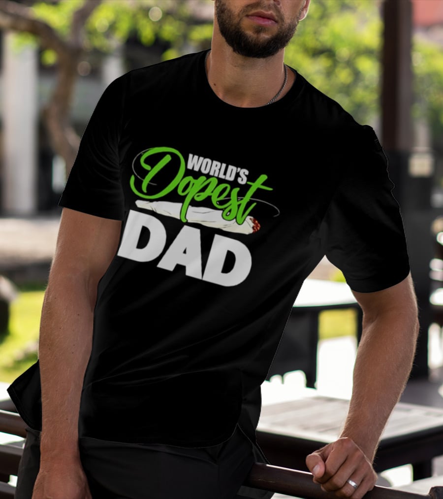 World's Dopest Dad Weed Marijuana Father T-Shirt